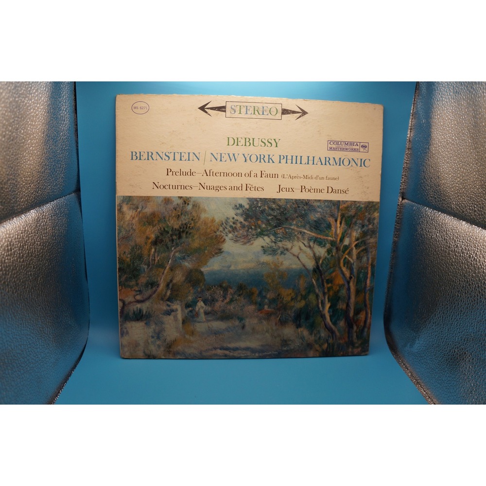 Debussy Bernstein New York Philharmonic Columbia Masterworks Vinyl LP MS 6271